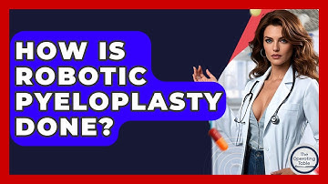 How Is Robotic Pyeloplasty Done? - The Operating Table