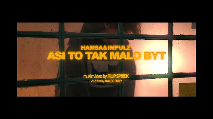 HAMSA & Impulz - Asi to tak malo byť (Official Music Video)