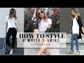 How To Style : A Basic White T-Shirt + LOOK BOOK