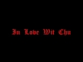 In Love Wit Chu