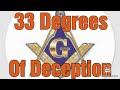 33 Thirty-Three Elements of Cosmic Ruler of Darkness; Freemasons, Scottish Rite, Shriners Illuminati