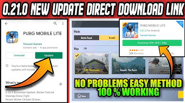 PUBG MOBILE LITE 0.21.0 NEW UPDATE DOWNLOAD WITHOUT ANY PROBLEMS || ALL PROBLEMS SOLVED EASY METHOD