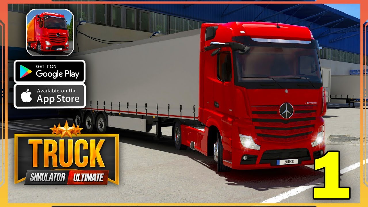 TRUCK SIMULATOR ULTIMATE - ANDROID / iOS GAMEPLAY - Part 1 