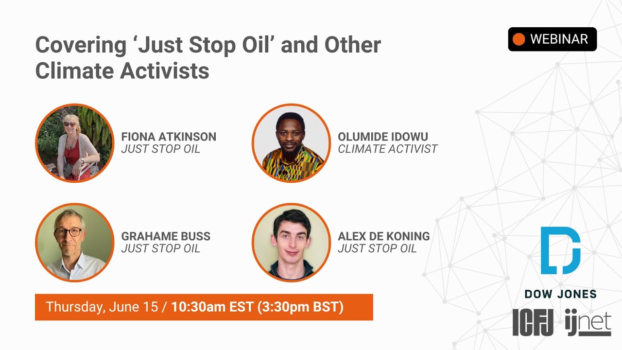 Covering ‘Just Stop Oil’ and Other Climate Activists