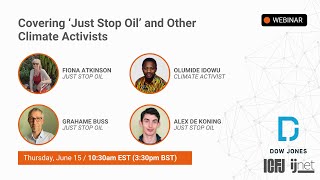 Covering ‘Just Stop Oil’ and Other Climate Activists