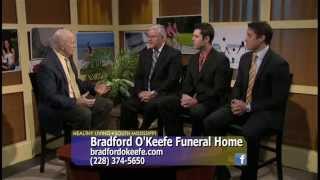 Healthy Living South Mississippi - Bradford OKeefe Funeral Home