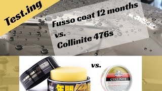 Test.ing Fusso coat 12 months vs Collinite 476s durability test PART 1