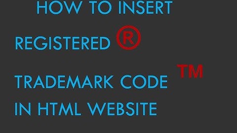 How to add the trademark symbol to your website/blog