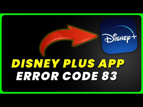 Disney Plus App Error Code 83: How to Fix Disney Plus App Error Code 83