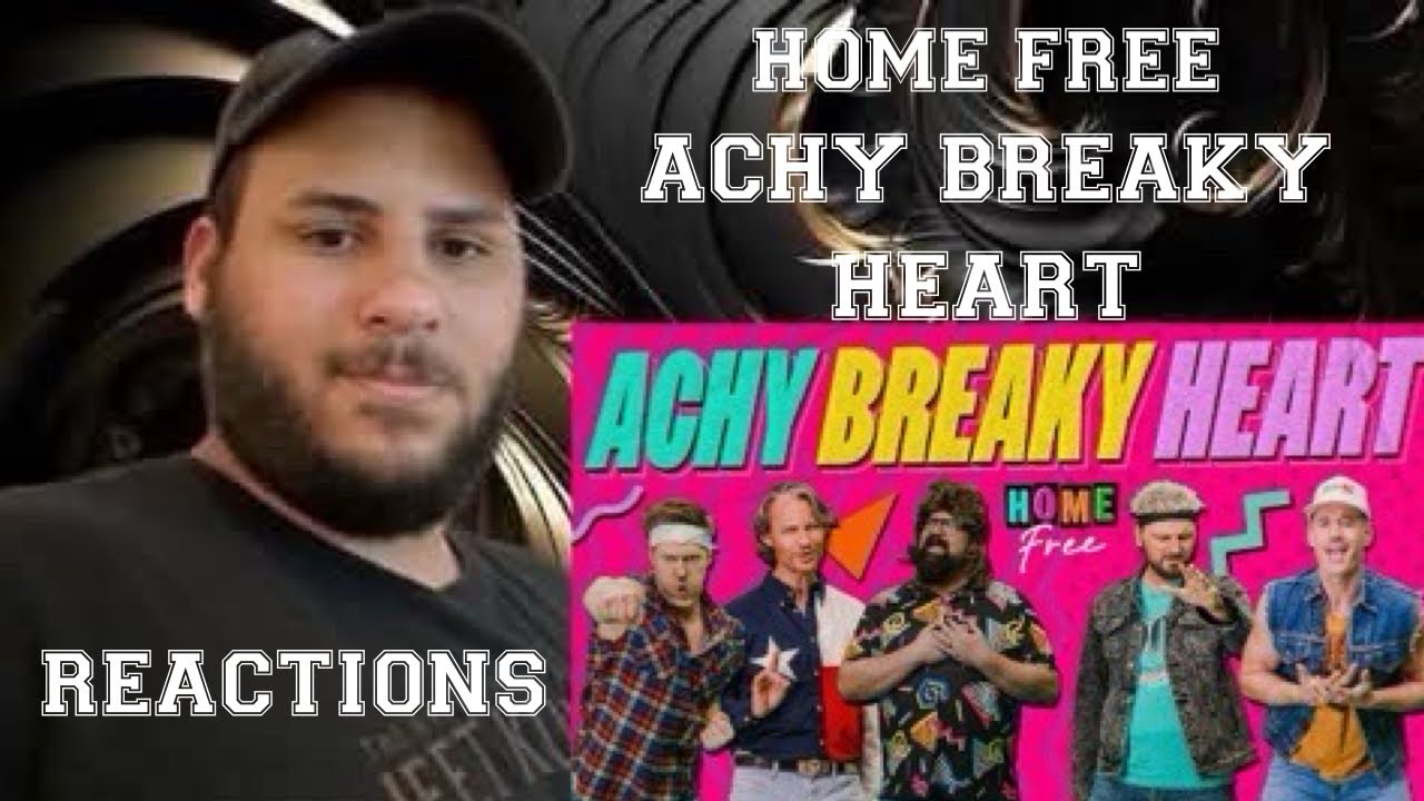 Home Free Achy Breaky Heart (Reactions)