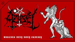AZAZEL Witches Deny Holy Trinity 2015 ALBUM STREAM HD (official)