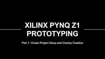 Xilinx PYNQ-Z1 Overlay Creation and Jupyter Notebook Interface for CB4CLED (Part 1)