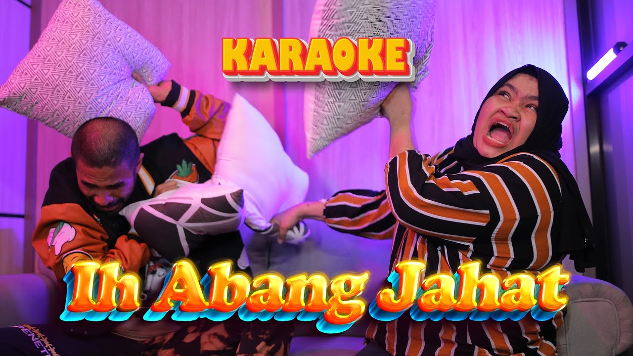 IH ABANG JAHAT (KARAOKE VERSION) 4K | ECKO SHOW feat. INTAN LEMBATA - Kini Ecko Pergi Meninggalkanku