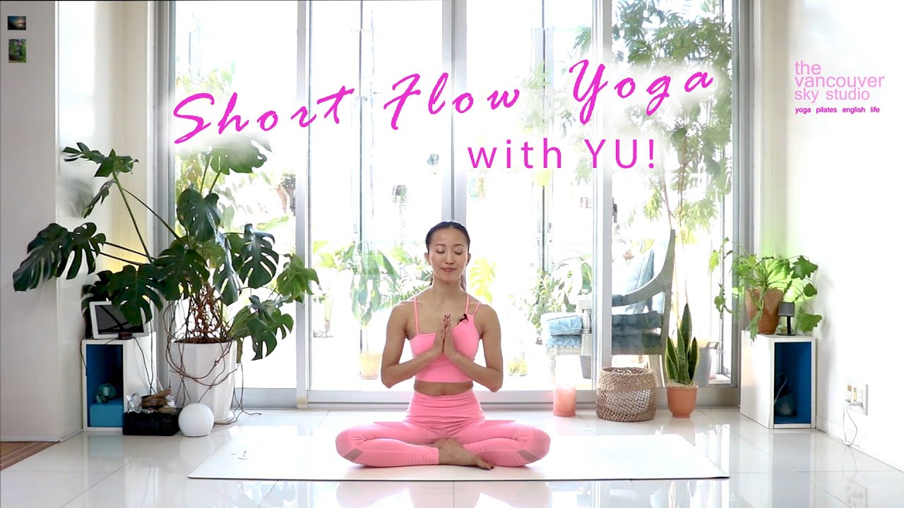 Uniqueyu 30分間のフローヨガ / SHORT FLOW YOGA with YU! - YouTube
