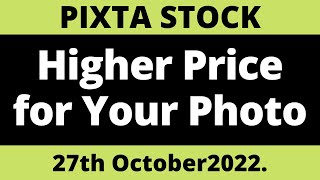 Pixta Stock Higher Price for Your Photo