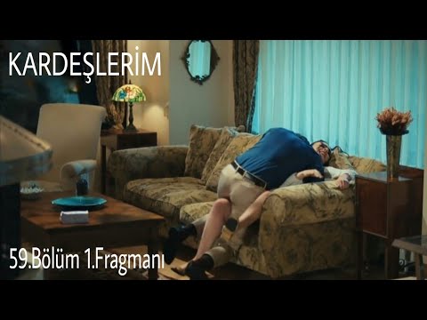 Kardeşlerim 59.Bölüm 1.Fragmanı