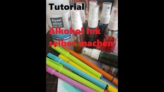 Tutorial Alkohol Ink selber machen