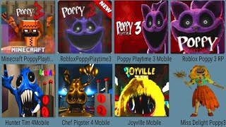 Hunter Tim 4 Mobi,Poppy Playtime 3 Mobile,Roblox Poppy 3,Minecraft Poppy 3,Chef Pigster 4 ,Joyville