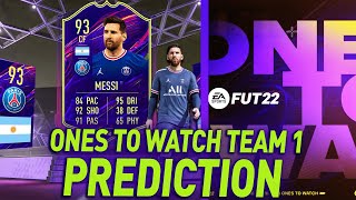 FIFA 22 ONES TO WATCH TEAM 1 PREDICTION | FIFA 22 ULTIMATE TEAM ONES TO WATCH
