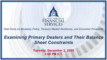 Examining Primary Dealers and Their Balance Sheet Constraintst (EventID=118709)