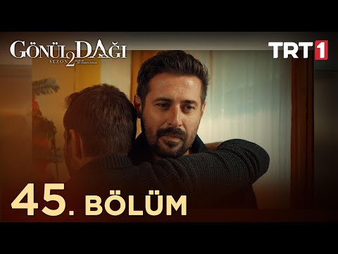 Gönül Dağı 45. Bölüm @trt1