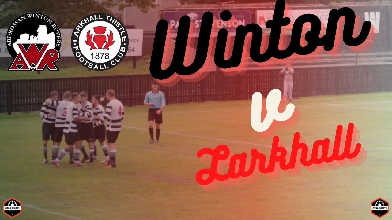 Ardrossan Winton Rovers v Larkhall Thistle - YouTube