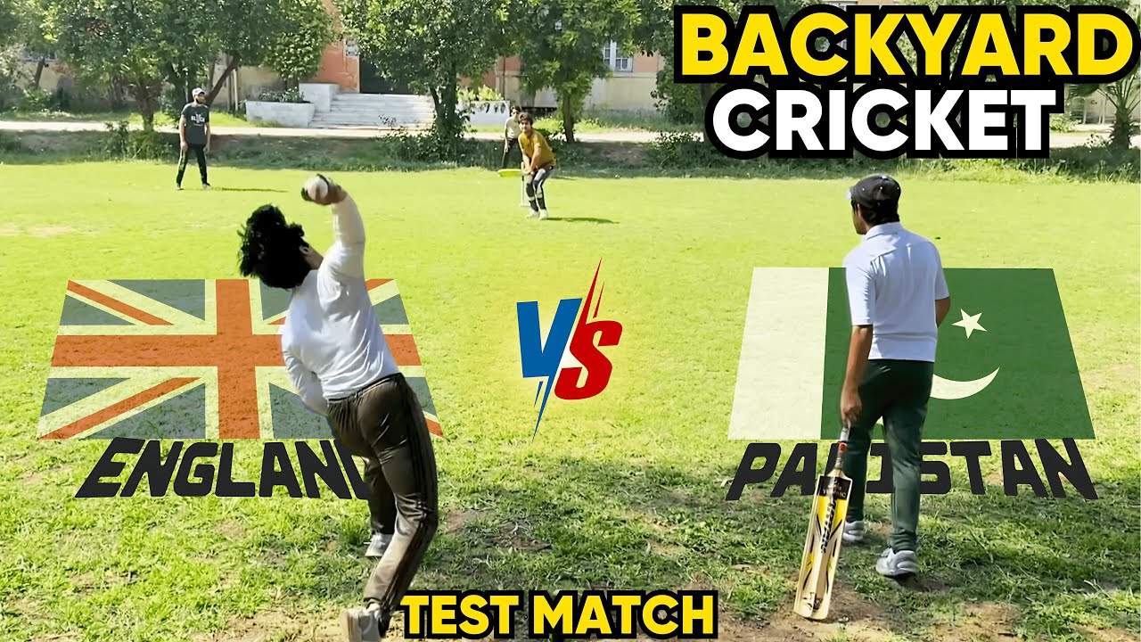 Backyard Cricket Test | Intense 1st Innings | PAK vs ENG | OFF YORKER