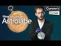 How to use an astrolabe I Curator's Corner S3 Ep1 #CuratorsCorner