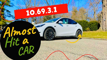 FSD 10.69.3.1 || Almost Hit a CAR || Day 01
