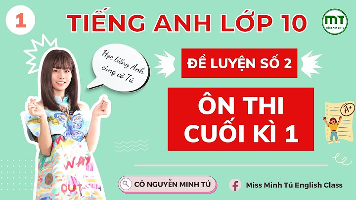 Bài tập củng cố unit 2 tiếng anh 10