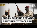 Sudan War Escalates RSF Army Amass Forces As 36 000 Flee PM Rejects Foreign Troop Deployment 4K Sudan War Escalates RSF Army Amass Forces As 36 000 Flee PM Rejects Foreign Troop Deployment 4K