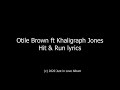 Otile Brown Ft Khaligraph Jones Hit Run Lyrics mp3