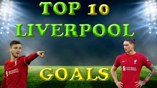 TOP 10 LIVERPOOL GOALS 2023 2024.