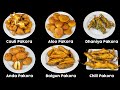 Pakoda Recipe | 6 Easy Pakora Recipe | All in One Pakora Recipe