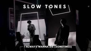 i always wanna die (sometimes) - the 1975 (slowed + reverb)