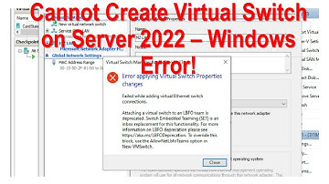 Cannot Create Virtual Switch on Windows Server 2022