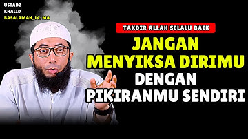 Ikhlas Menerima Takdir Allah Adalah Kunci Ketenangan Hati | Ustadz Khalid Basalamah