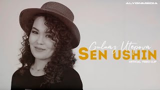 Гулназ Утепова - Сен ушын | Gulnaz Utepova - Sen ushin (Official Video Clip 2024)