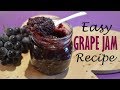 Homemade Grape Jam Recipe - Easy Low Sugar Jam