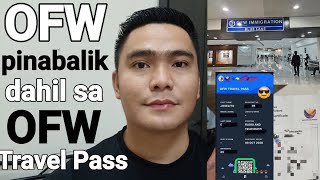 OFW PINABALIK SA NAIA IMMIGRATION DAHIL SA OFW TRAVEL PASS BUTI NALANG AT NAKAHABOL PA SA FLIGHT