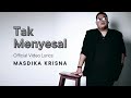 Masdika Krisna - Tak Menyesal (Official Video Lyrics)