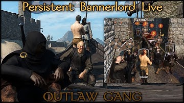 Persistent Bannerlord OUTLAW GANG on the Great Divide