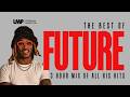 Future Greatest Hits Best 3 Hour Hip Hop Mix Of All His Hits Best Of Future DJ MarcoCee mp3