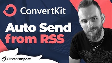 ConvertKit Tutorial: Auto-send Blog Posts using Convertkit