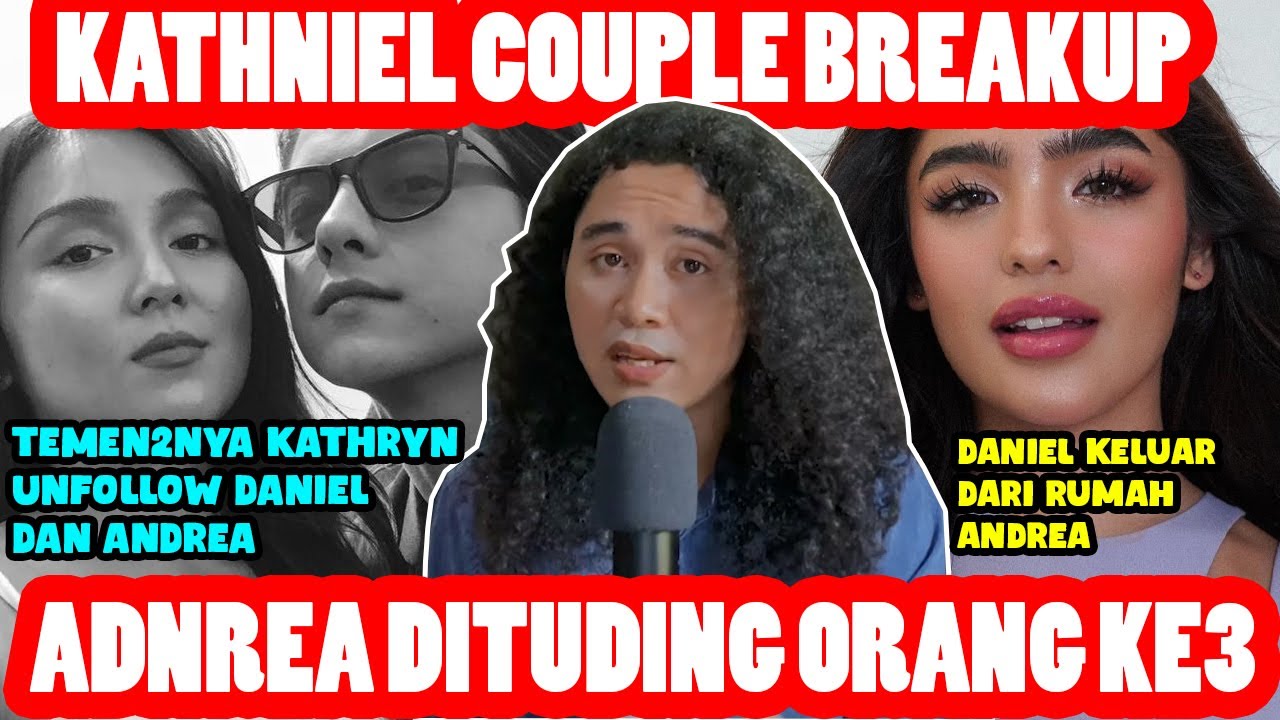 Kronologi Skandal Tudingan Selingkuh Andrea Brillantes dan Daniel Padilla Usai KathNiel Couple Putus