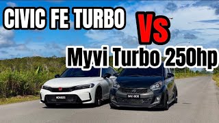 Myvi Turbo 250 hp Vs Civic FE (Episode.52) ‼️civic fe Belum remap‼️