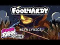 Foolhardy with lyrics  friday night funkin vs zardy mod cover halloween special