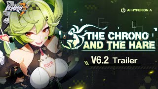 v6.2 The Chrono and the Hare Trailer — Honkai Impact 3rd