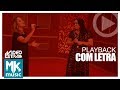 Cassiane e Bruna Karla - Com Muito Louvor - PLAYBACK COM LETRA