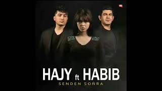 Hajy ft Habib  (Senden Sonra) Resimi